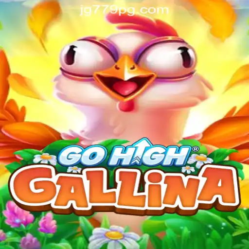 Exploring GoHighGallina: A New Era in Online Gaming with JG779.COM Oficial Slots Brasil #1